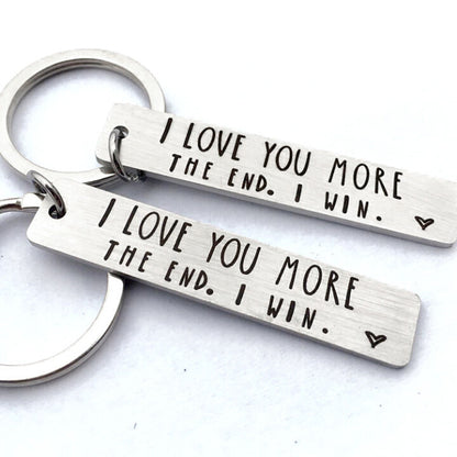 Funny Keychain for Couple "I Love You More The End I Win"