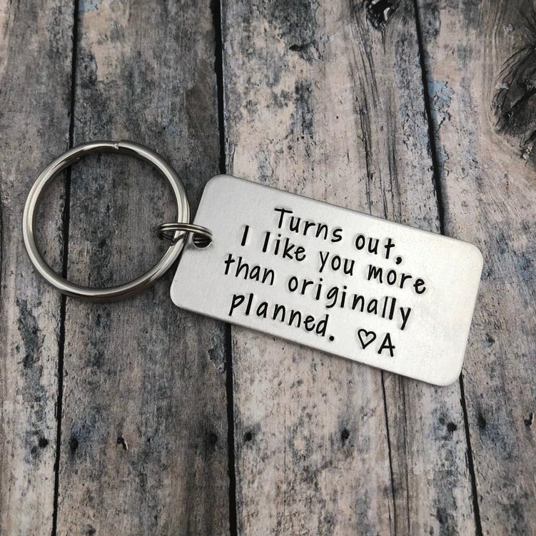 Personalized Initial Couple Keychain "Turns Out, I Like You More Than Originally Planned"