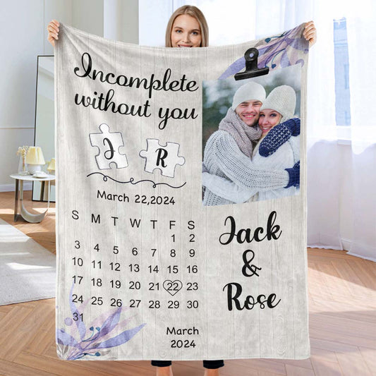 Custom Calendar Photo and Name Blanket Incomplete Without You Valentine's Day Gift