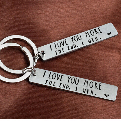 Funny Keychain for Couple "I Love You More The End I Win"